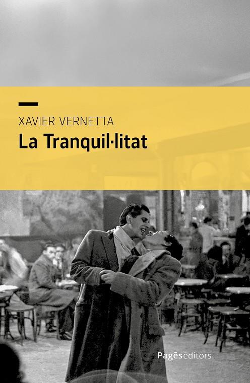 La Tranquil·litat | 9788413037370 | Xavier Vernetta