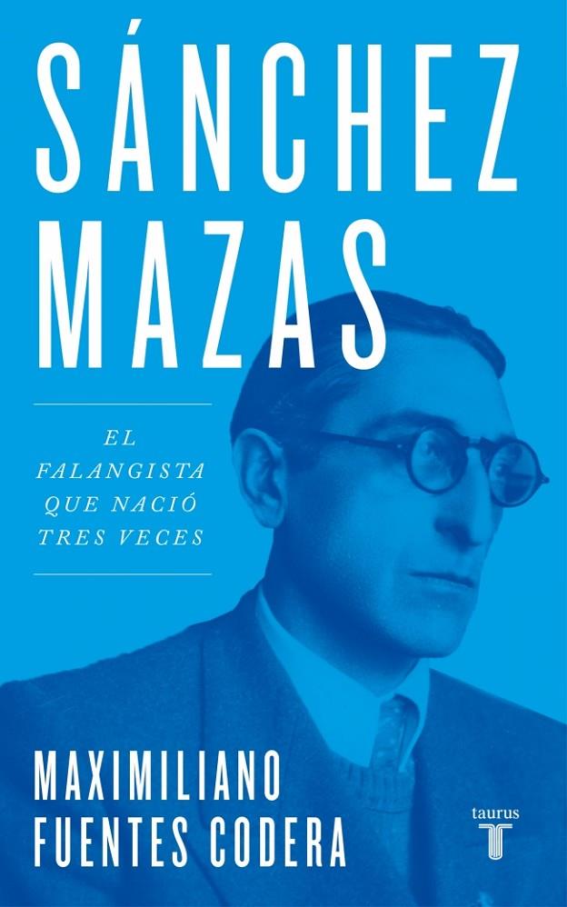 Sánchez Mazas | 9788430626748 | Maximiliano Fuentes Codera