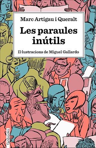 Les paraules inútils | 9788417515539 | Marc Artigau i Queralt ; Miguel Gallardo