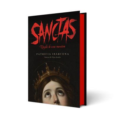 Sanctas: Estudio de una mentira | 9788410085800 | Patricia Ibárcena