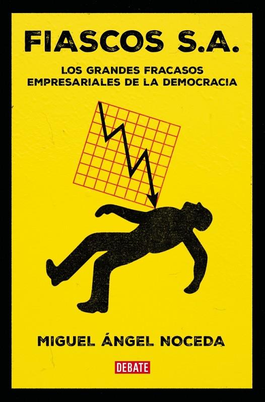 Fiascos S.A. | 9788410214859 | Miguel Ángel Noceda