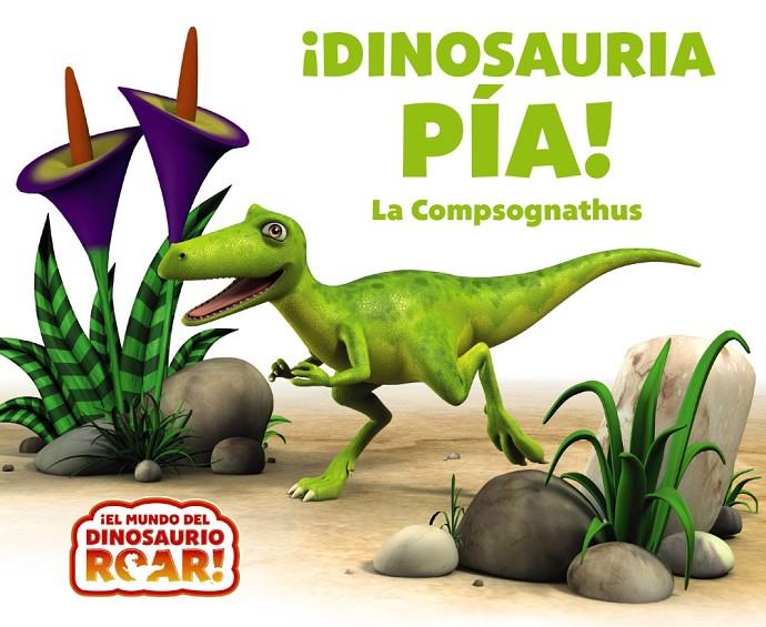 ¡Dinosauria Pía! La compsognathus | 9788469642801 | Peter Curtis