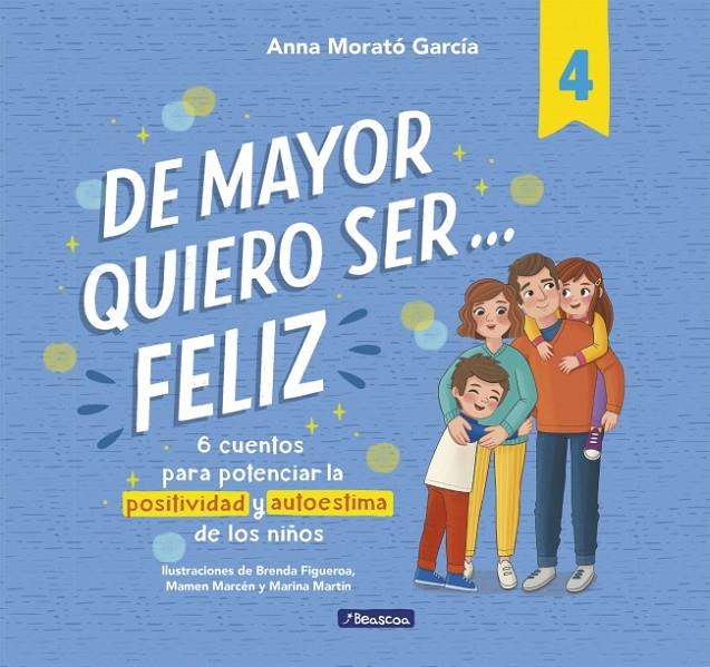 De mayor quiero ser... feliz 4 | 9788448872830 | Anna Morató García