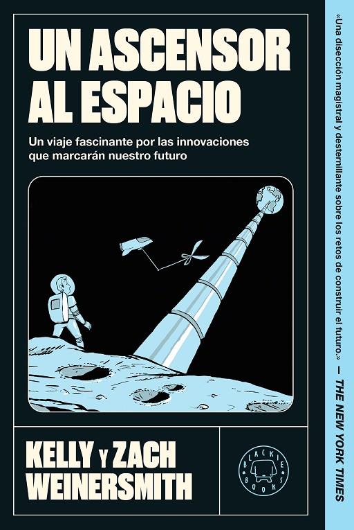 Un ascensor al espacio | 9791388154447 | Kelly Winersmith ; Zach Weinersmith