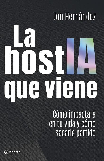 La hostIA que viene | 9788408320616 | Jon Hernández