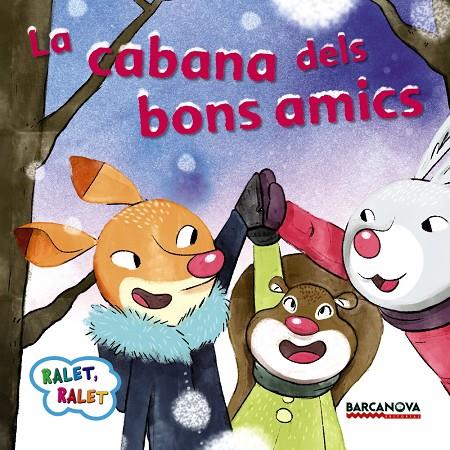 La cabana dels bons amics | 9788448938208 | Estel Baldó ; Rosa Gil ; Maria Soliva ; Oriol Vidal