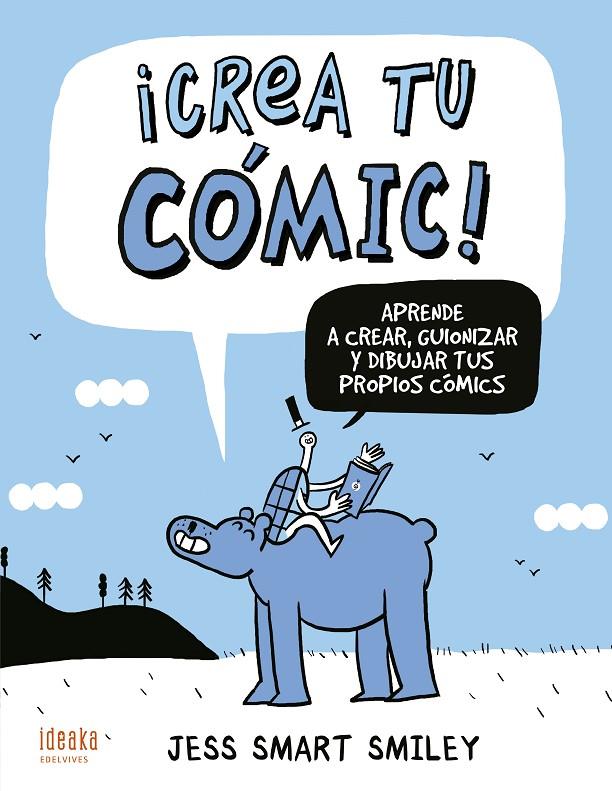 ¡Crea tu cómic! | 9788414016909 | Jess Smart Smiley