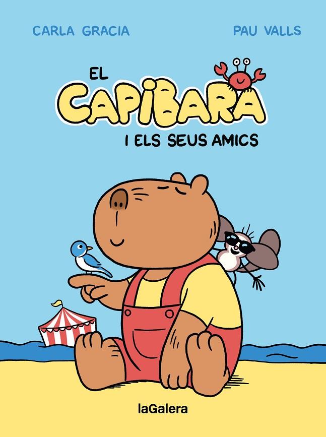 El Capibara i els seus amics (+ polsera) | 9788424674403 | Carla Gracia ; Pau Valls
