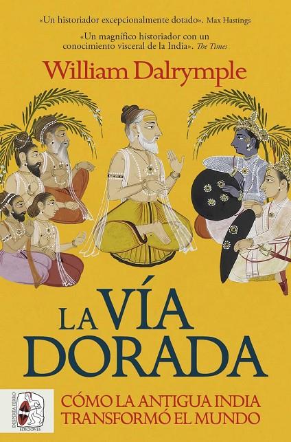 La vía dorada | 9788412981056 | William Dalrymple