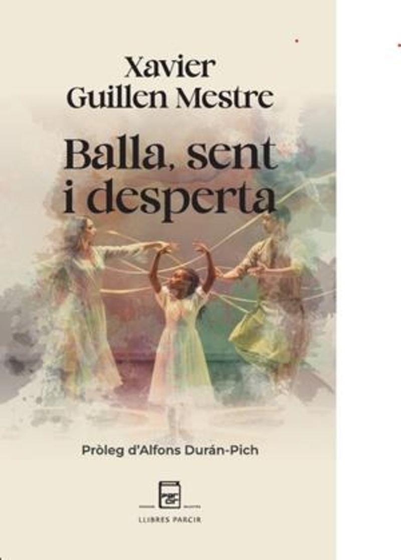 Balla, sent i desperta | 9788410087842 | Xavier Guillen Mestre