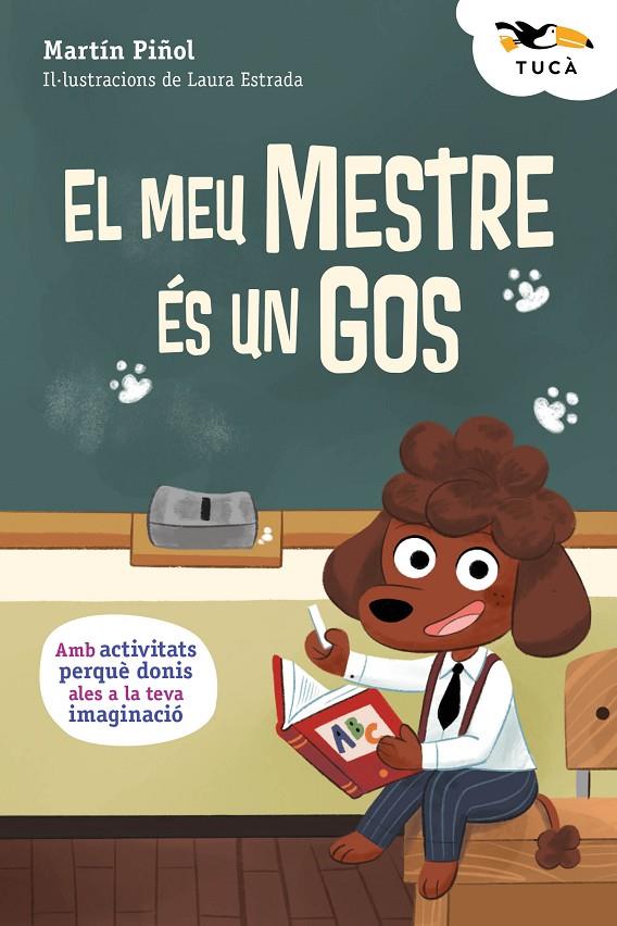 El meu mestre és un gos | 9788468373997 | Martín Piñol ; Laura Estrada