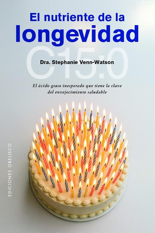 El nutriente de la longevidad | 9788411723497 | Stephanie Venn-Watson