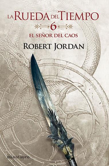 El Señor del Caos (La rueda del tiempo ; 6) | 9788445007051 | Robert Jordan