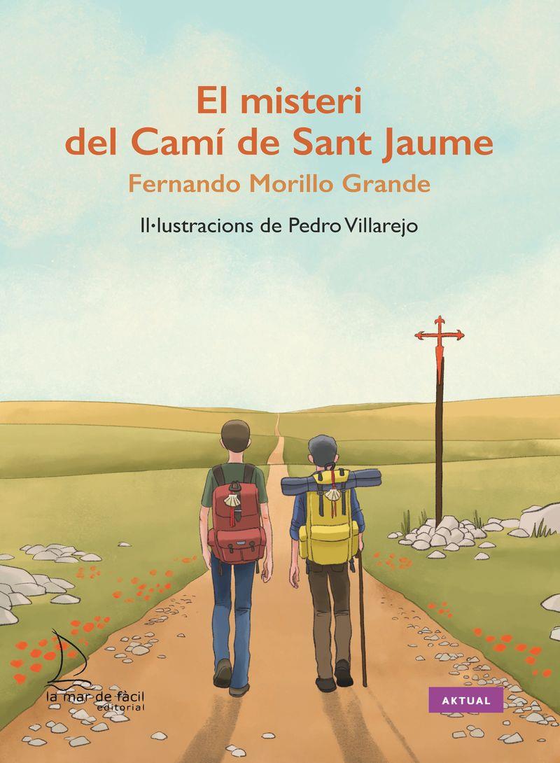 El misteri del Camí de Sant Jaume | 9788410371248 | Fernando Morillo Grande