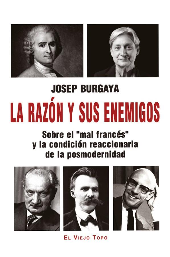 La razón y sus enemigos | 9791387991104 | Josep Burgaya