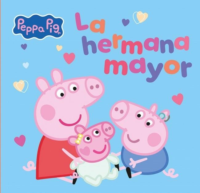 Peppa Pig : La hermana mayor | 9788448873066