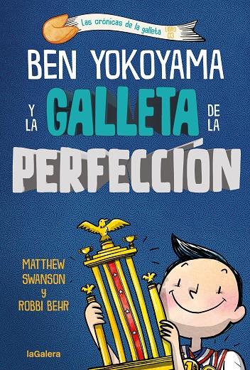 Ben Yokoyama y la galleta de la perfección (Las crónicas de la galleta; 3) | 9788424676551 | Matthew Swanson ; Robbi Behr