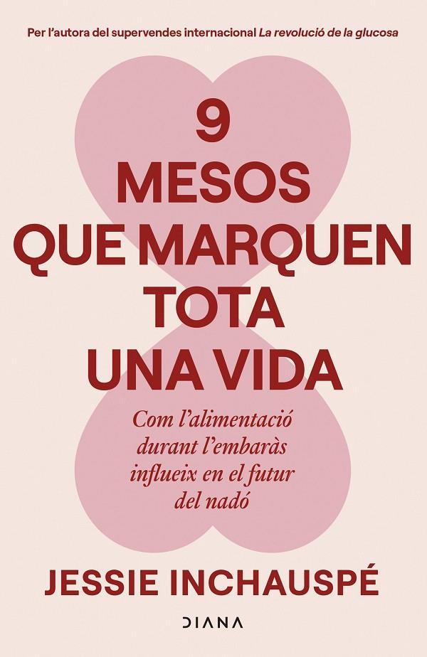9 mesos que marquen tota una vida | 9788411193818 | Jessie Inchauspé