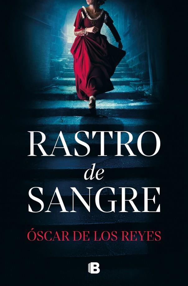 Rastro de sangre | 9788466682794 | Óscar de los Reyes