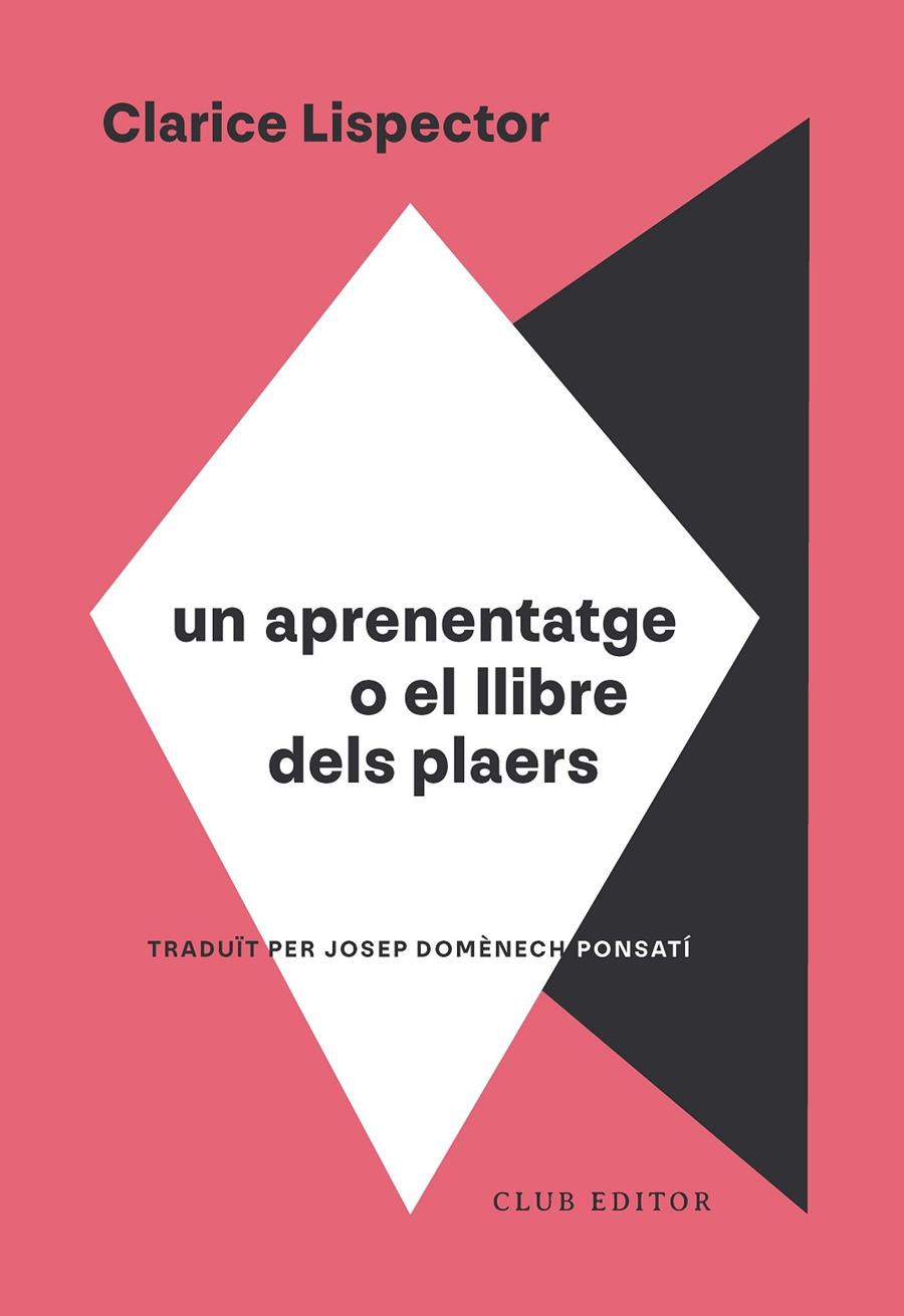 Un aprenentatge o el llibre dels plaers | 9788473295130 | Clarice Lispector