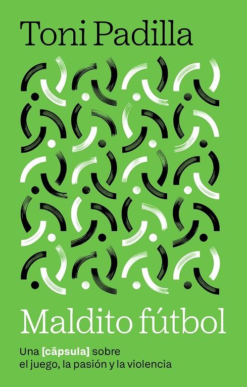 Maldito fútbol | 9791387801014 | Toni Padilla