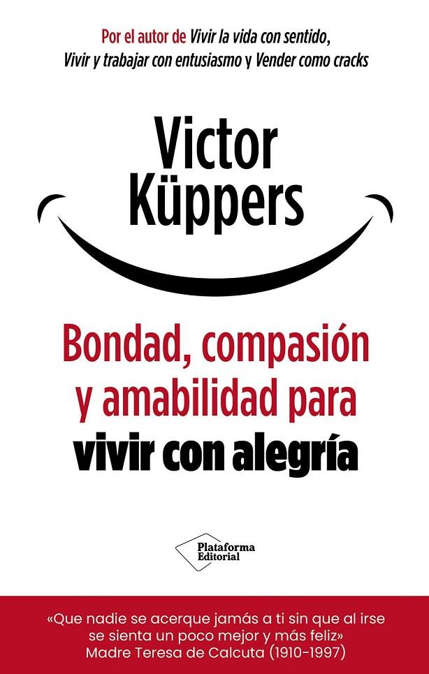 Bondad, compasión y amabilidad para vivir con alegría | 9791388080487 | Victor Küppers