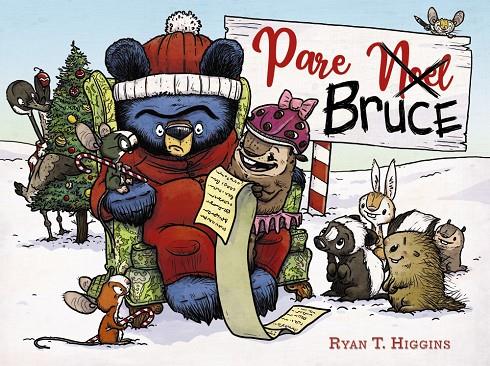 Pare Bruce | 9788448951801 | Ryan T. Higgins