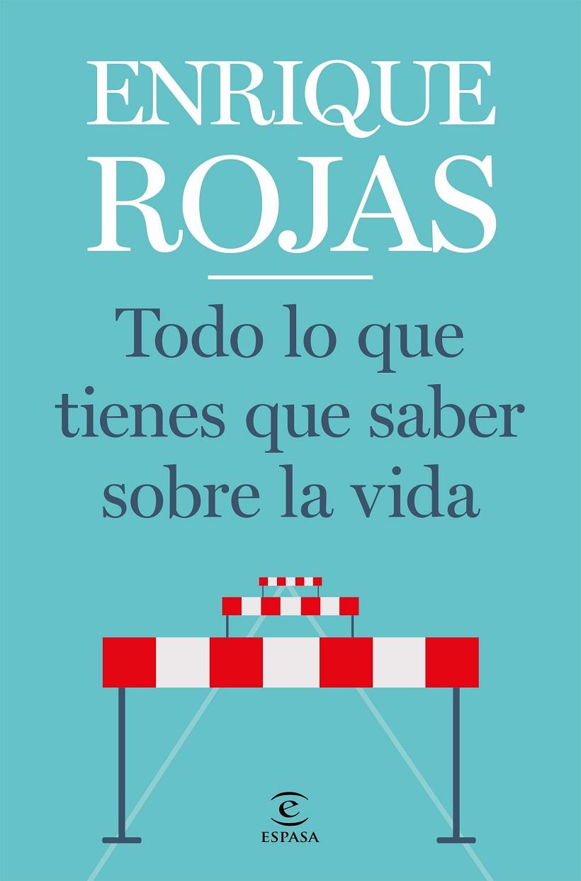 Todo lo que tienes que saber sobre la vida | 9788467057768 | Enrique Rojas