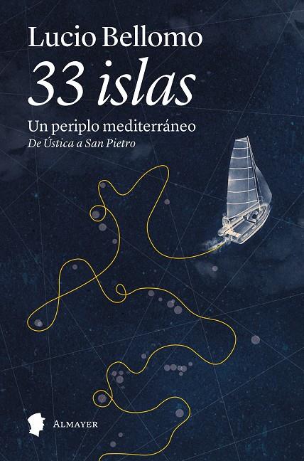 33 islas : un periplo mediterráneo | 9791387873103 | Lucio Bellomo