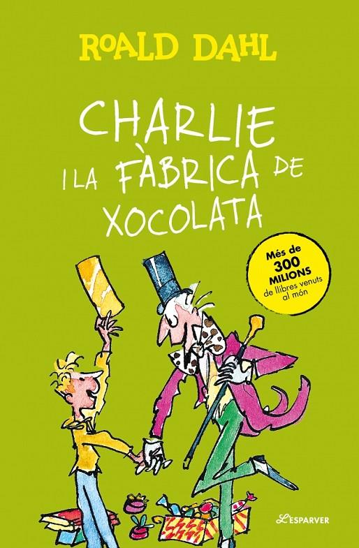 Charlie i la fàbrica de xocolata | 9788410489776 | Roald Dahl ; Quentin Blake