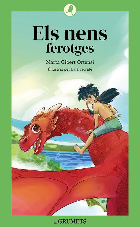 Els nens ferotges | 9788424675806 | Marta Gibert Ortesi