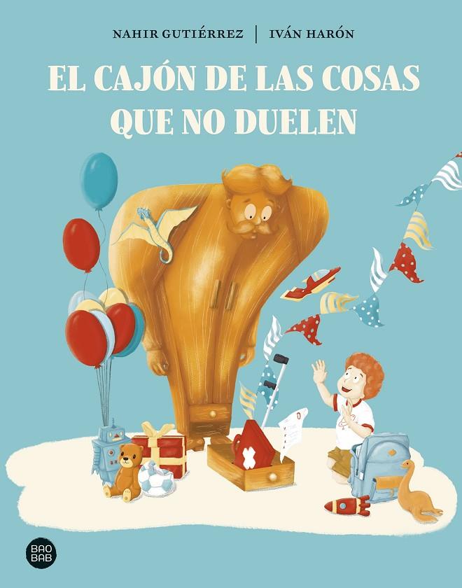 El cajón de las cosas que no duelen | 9788408297918 | Nahir Gutiérrez ; Iván Harón