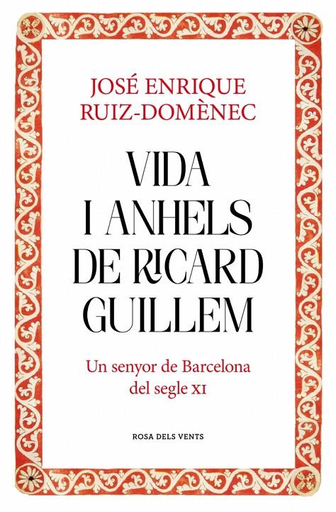 Vida i anhels de Ricard Guillem | 9788417909932 | José Enrique Ruiz-Domènec