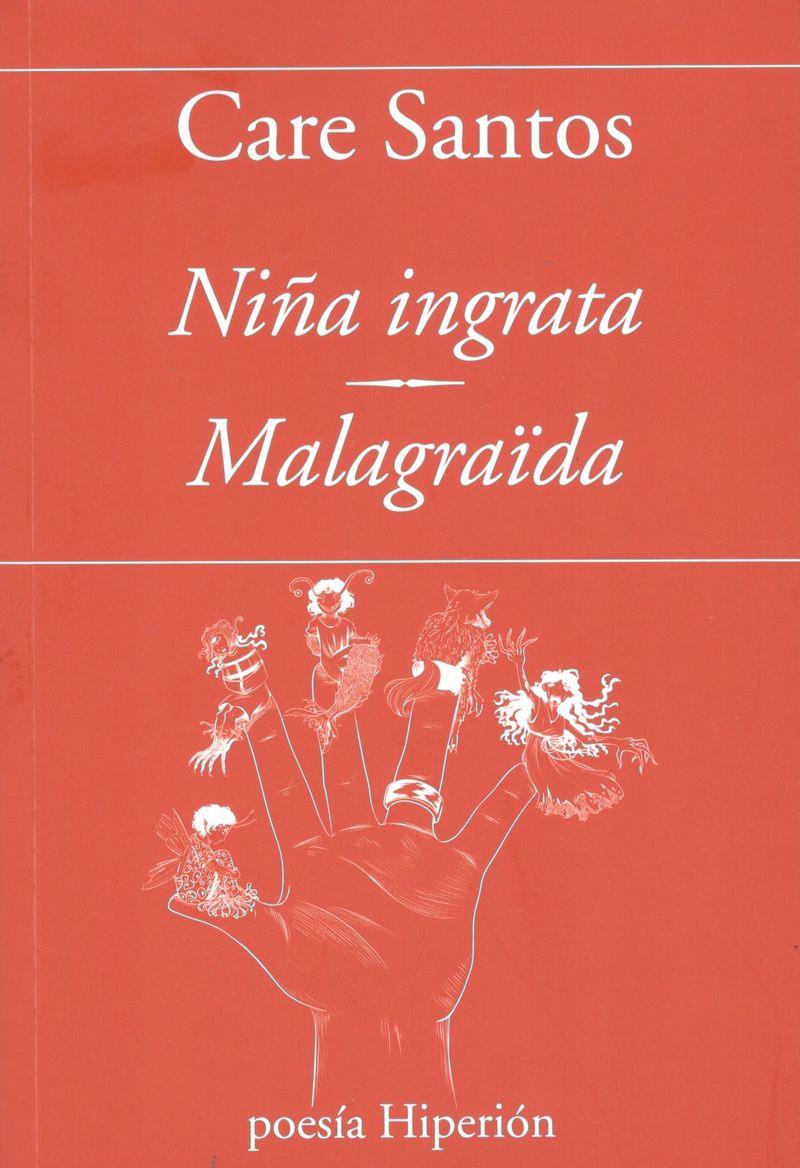 Niña ingrata = Malagraïda | 9788490022542 | Care Santos