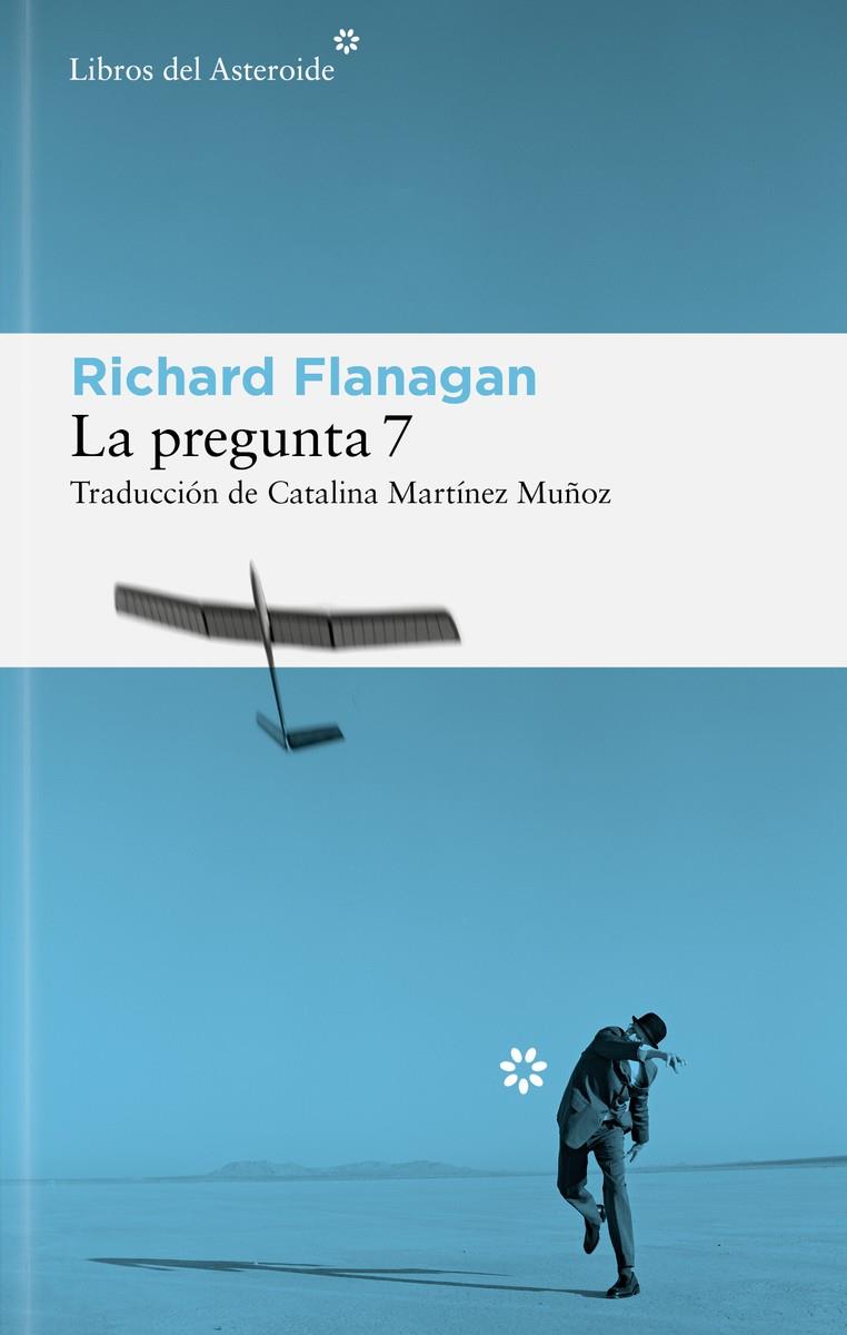 La pregunta 7 (castellà) | 9788410178625 | Richard Flanagan