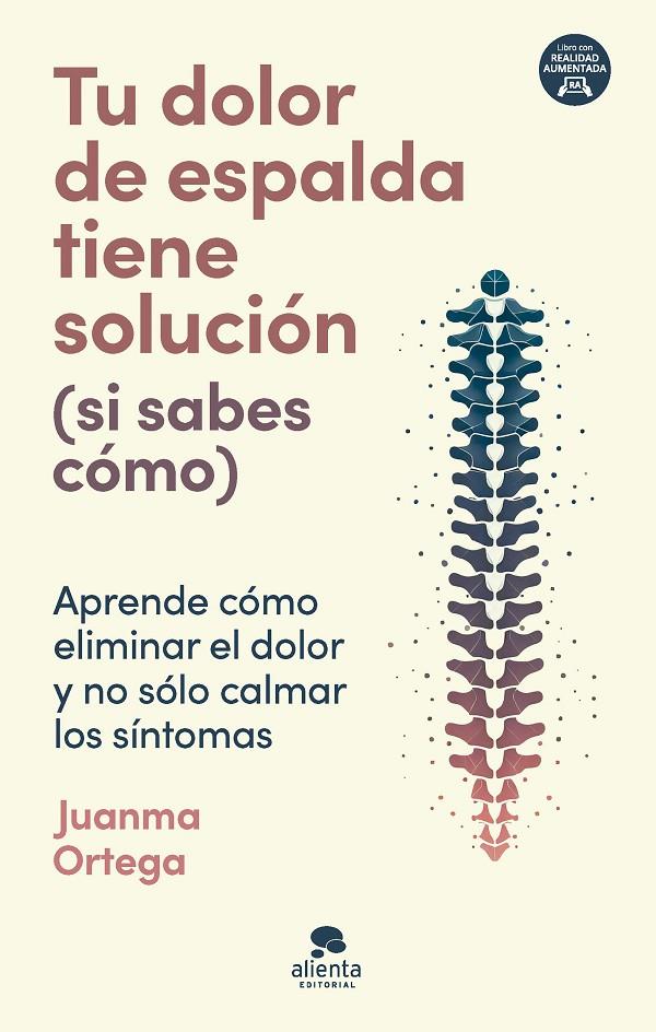 Tu dolor de espalda tiene solución (si sabes cómo) | 9788413443805 | Juanma Ortega