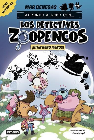 ¡Ni un reno menos! (Los detectives Zoopencos; 9) | 9788408310365 | Mar Benegas ; Juanjotagé