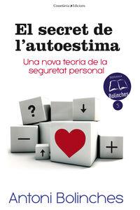 El secret de l'autoestima | 9788490343579 | Antoni Bolinches
