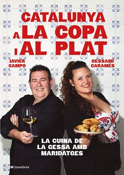 Catalunya a la copa i al plat | 9788413565101 | Javier Campo ; Gessamí Caramés