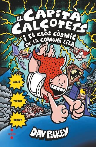 El Capità Calçotets i el caos còsmic de la comuna lila | 9788466145725 | Dav Pilkey