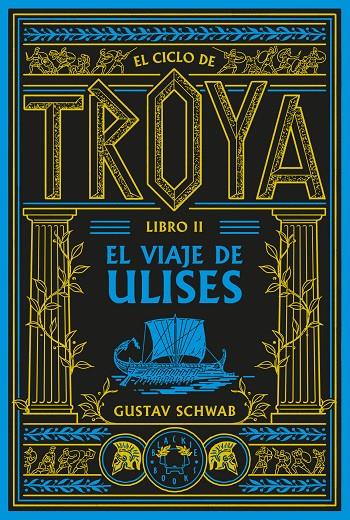 El viaje de Ulises (El ciclo de Troya; 2) | 9791388154102 | Gustav Schwab