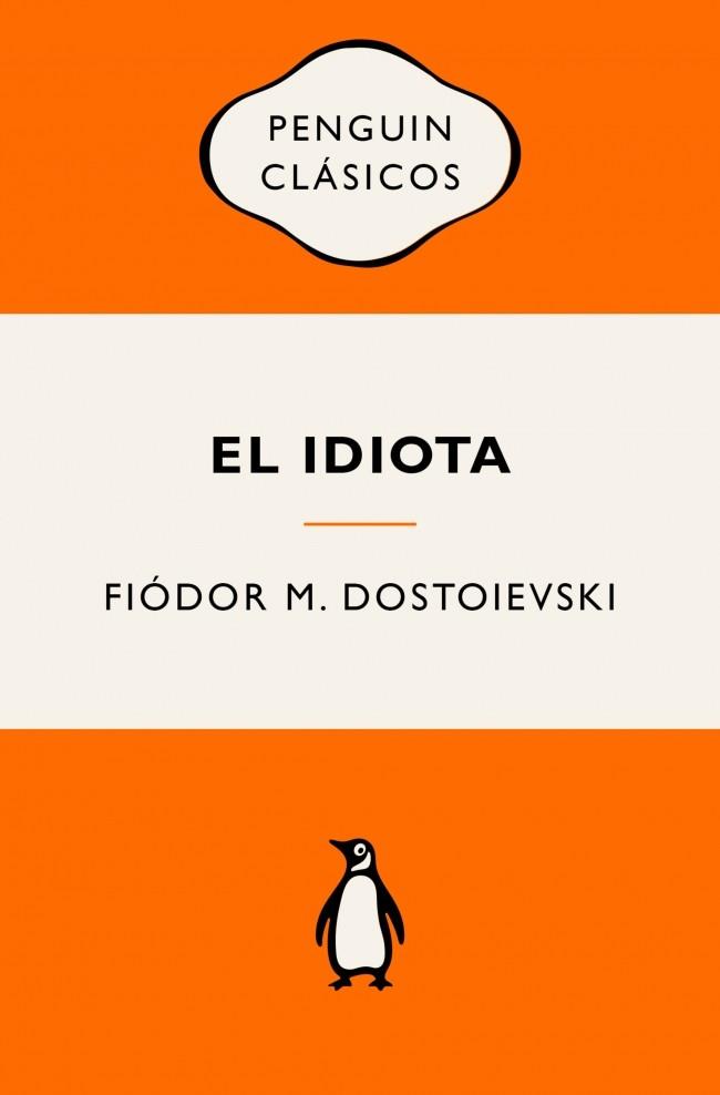 El idiota | 9788491058175 | Fiódor M. Dostoievski