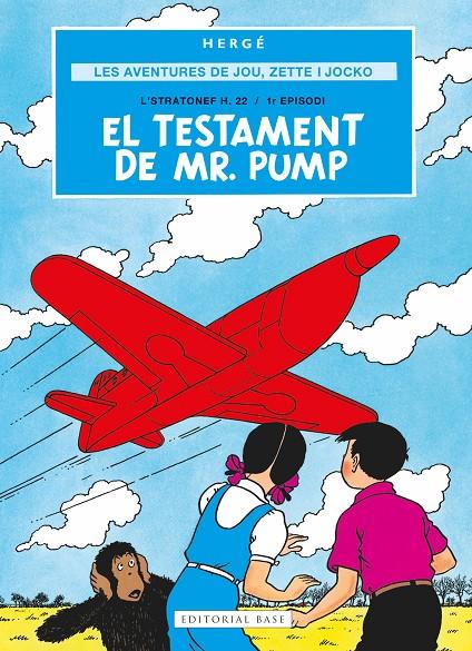 El testament de Mr. Pump (Les aventures de Joe, Zette i Jocko; 1) | 9791387728069 | Hergé