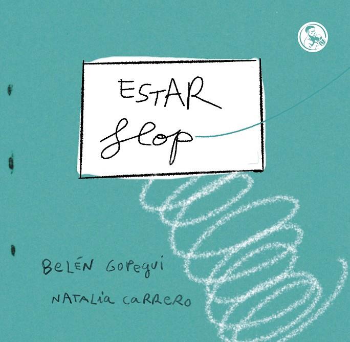 Estar flop | 9788418782763 | Belén Gopegui ; Natalia Carrero