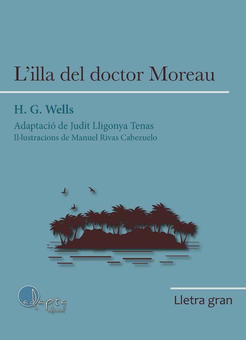 L'illa del doctor Moreau | 9788419190956 | H.G. Wells ; Judit Lligonya Tenas