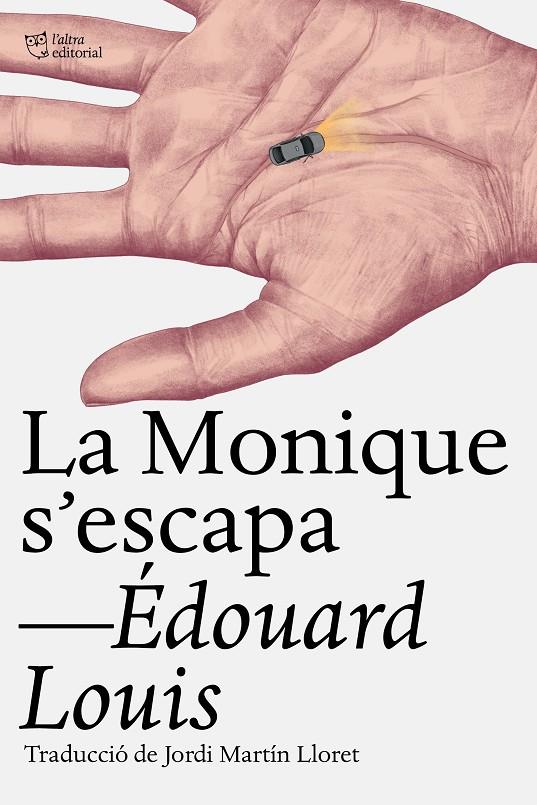 La Monique s‘escapa | 9791387672430 | Édouard Louis
