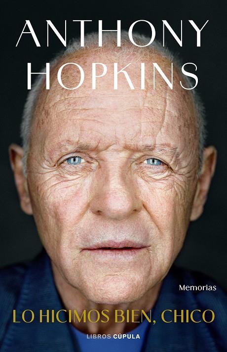 Lo hicimos bien, chico | 9788448044817 | Anthony Hopkins