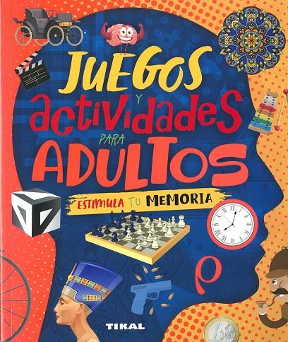 Juegos y actividades para adultos : Estimula tu memoria | 9788499285382 | Jorge Montoro Bayón