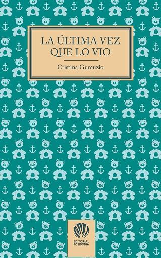 La última vez que lo vio | 9788412984408 | Cristina Gumuzio