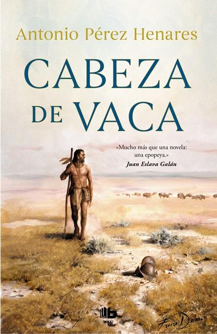Cabeza de Vaca | 9788413142685 | Antonio Pérez Henares